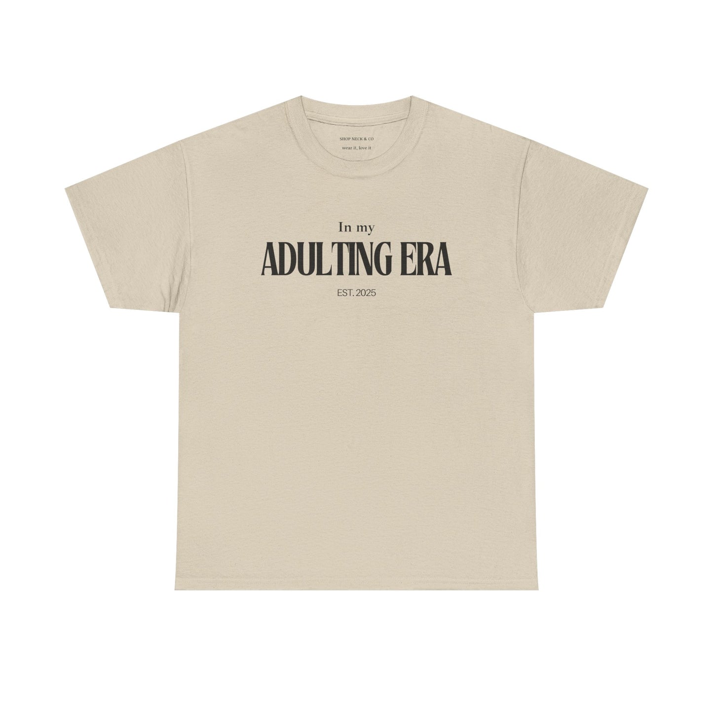 Adulting Era T-Shirt