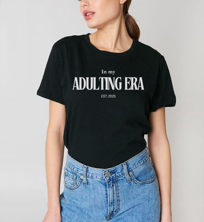 Adulting Era T-Shirt