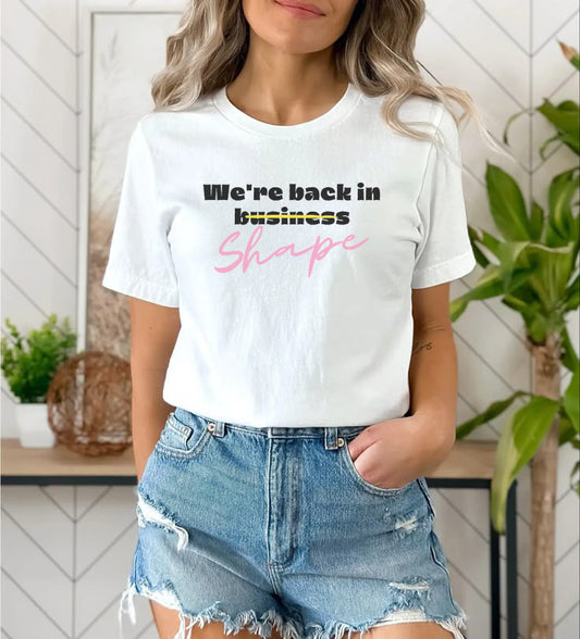 Back in shape T-Shirt