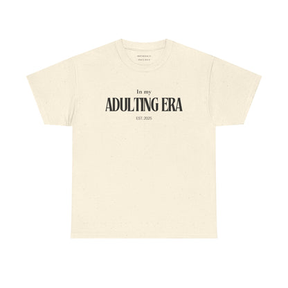 Adulting Era T-Shirt