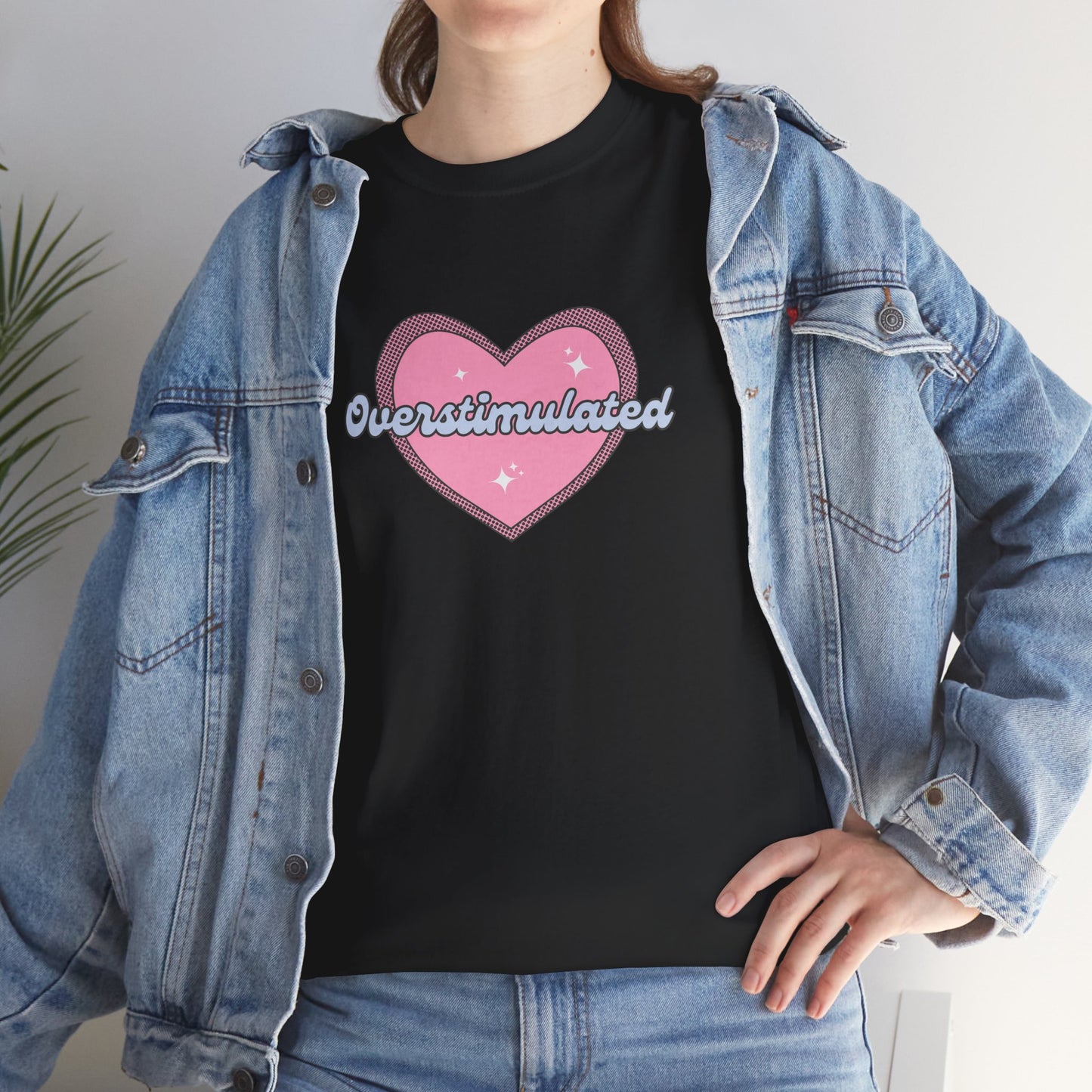 Overstimulated T-shirt